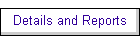 Details and Reports